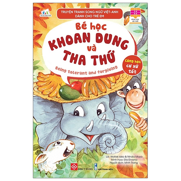 Fahasa - Truyện Tranh Song Ngữ Việt - Anh Dành Cho Trẻ Em - Cùng Học Cư Xử Tốt - Bé Học Khoan Dung Và Tha Thứ - Being Tolerant And Forgiving