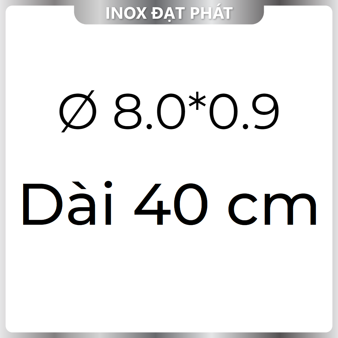 Ống Inox Tròn 304 phi 8.0 , Độ dày 1.0 , Dài 1m/1m2/1m5