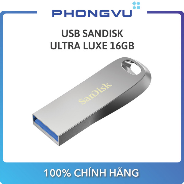 Bảng giá USB 3.1 Sandisk Ultra Luxe 16GB - SDCZ74-016G-G46 - Bảo hành 5 năm Phong Vũ