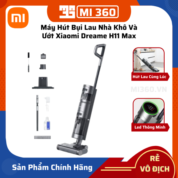 Máy Hút Bụi Lau Nhà Khô Và Ướt Xiaomi Dreame H11 Max Chính Hãng