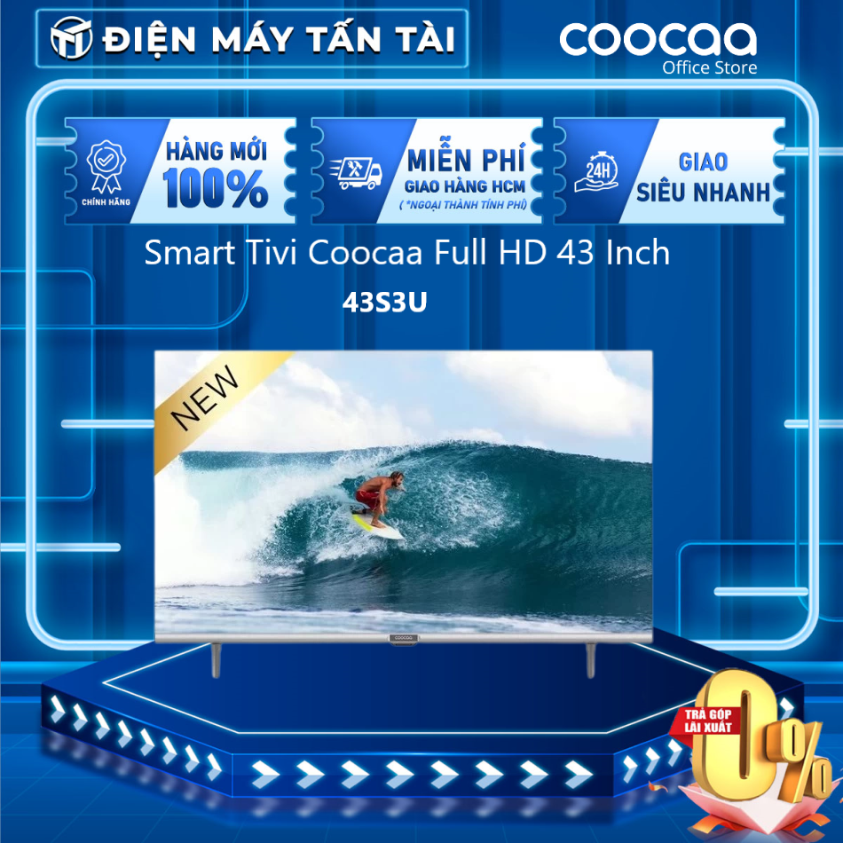Smart tivi coocaa 43 inch 43s3u - trả góp 0% - giao toàn quốc - ngoài hcm tính phí