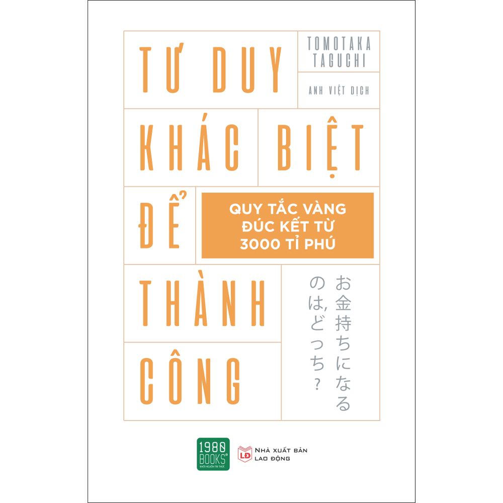 Tư duy khác biệt để thành công (quy tắc vàng đúc kết từ 3000 tỷ phú)