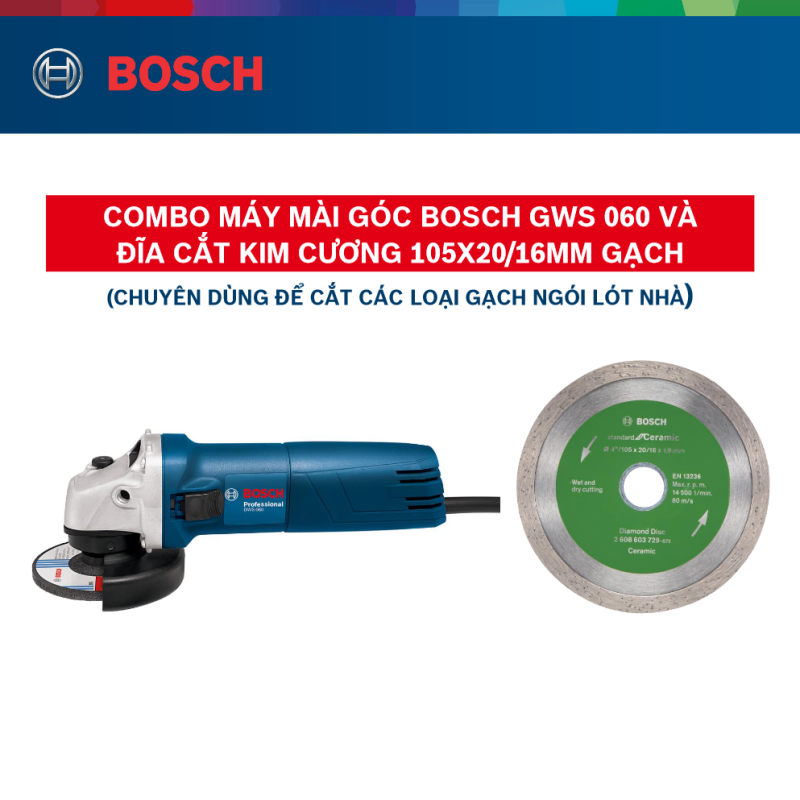 Combo Máy mài góc Bosch GWS 060 và Đĩa cắt kim cương 105x20/16mm gạch