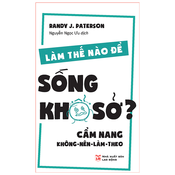 Sách : làm thế nào để sống khổ sở? - cẩm nang không nên làm theo