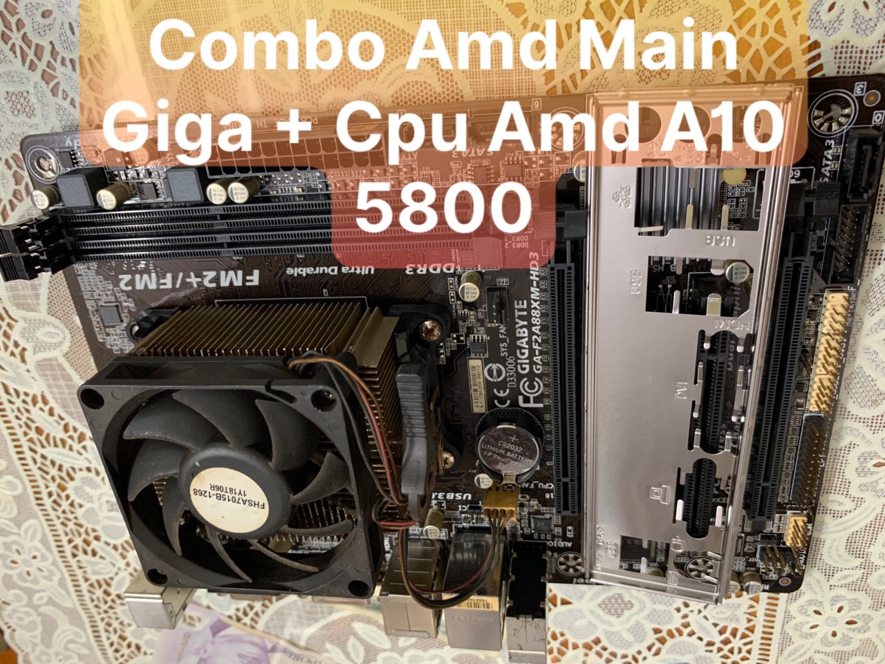 [HCM]Combo AMD : Main Giga fm2 A88 XM- HD3 + Cpu Amd A10 5800 ( Fe + Fan Zin Theo kèm)