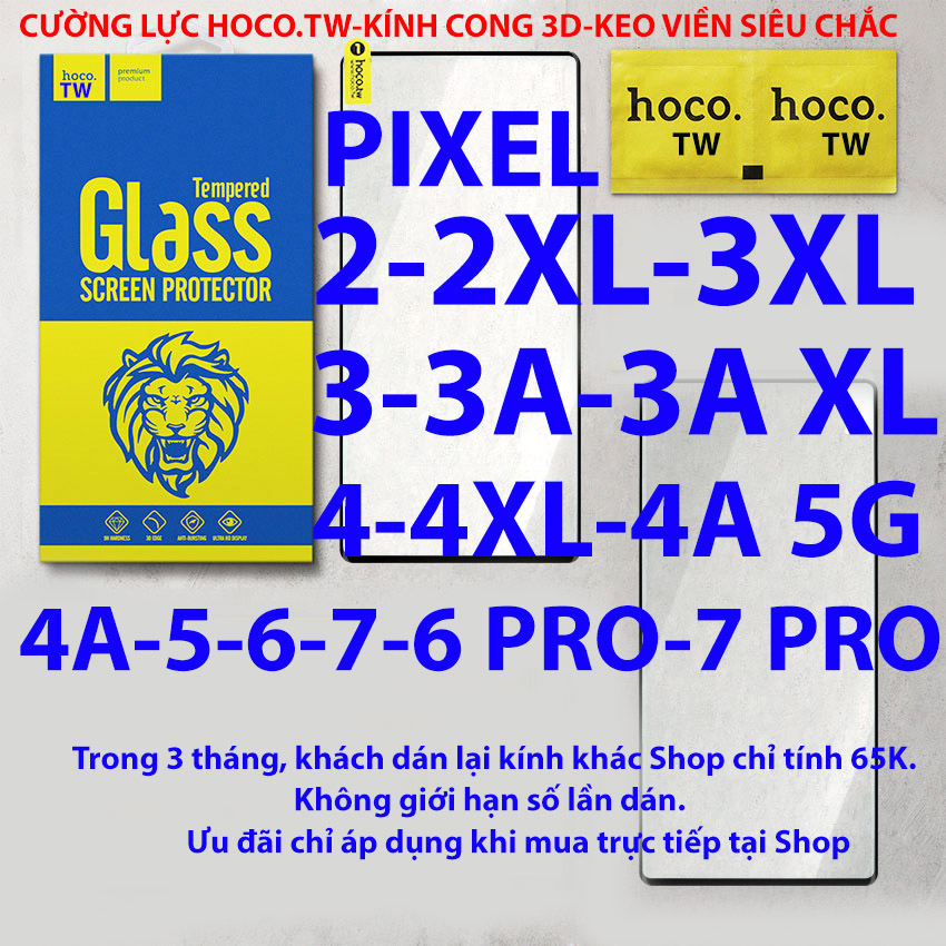 Kính cường lực Google Pixel 2, Pixel 3, Pixel 5, Pixel 6, Pixel 6 Pro, Pixel 7, Pixel 7 Pro, Pixel 2 XL, Pixel 3 XL, Pixel 3A, Pixel 3A XL, Pixel 4, Pixel 4 XL, Pixel 4A, Pixel 4G 5G hiệu Hoco.tw Keo viền siêu chắc, kính cong 3D theo màn hình