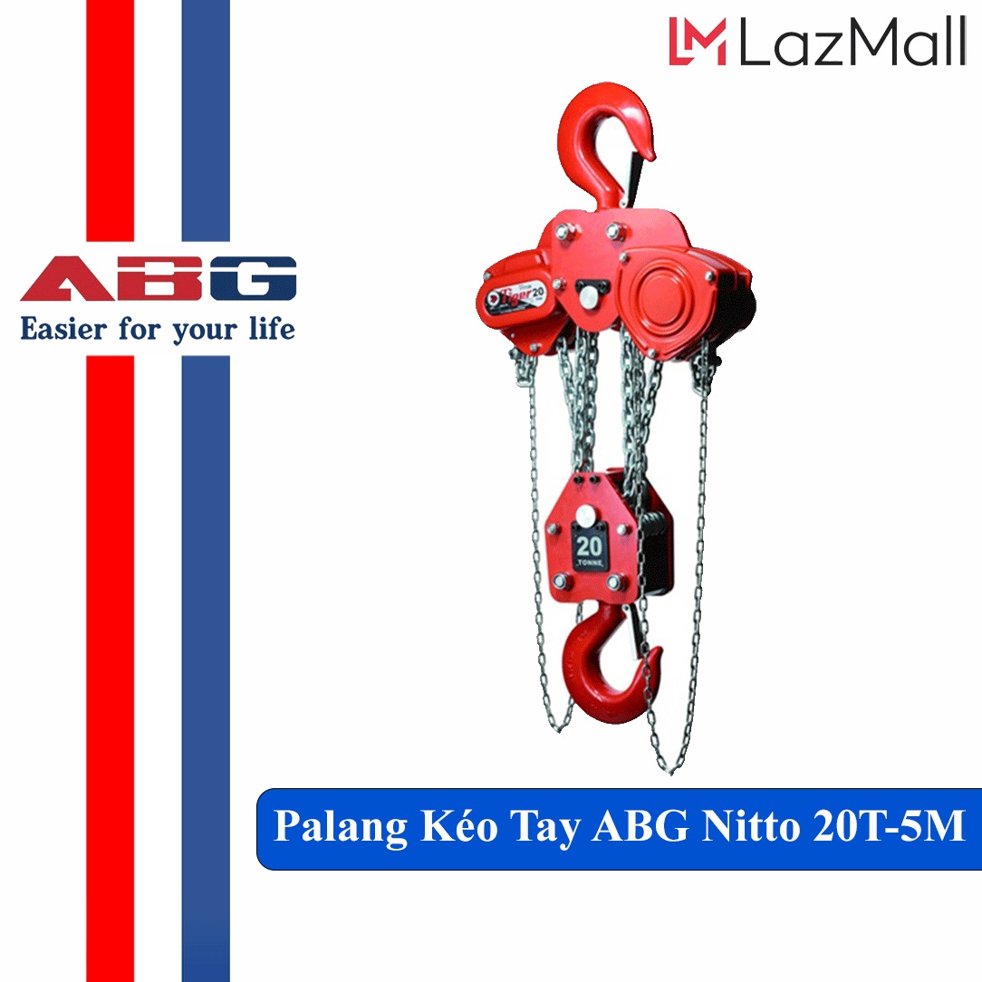 Palang Kéo Tay ABG 20T-5M - Ba Lăng Giúp Nâng Hạ Vật Nặng Dùng Trong Nhà Xưởng Công Nghiệp Và Đời Sống Pa Lăng Loại 20 Tấn 5 Mét Xích - Hàng Chính Hàng