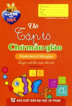 Fahasa - Mai Em Vào Lớp 1 - Vở Tập Tô Chữ Mẫu Giáo (Dành Cho Trẻ Mẫu Giáo)