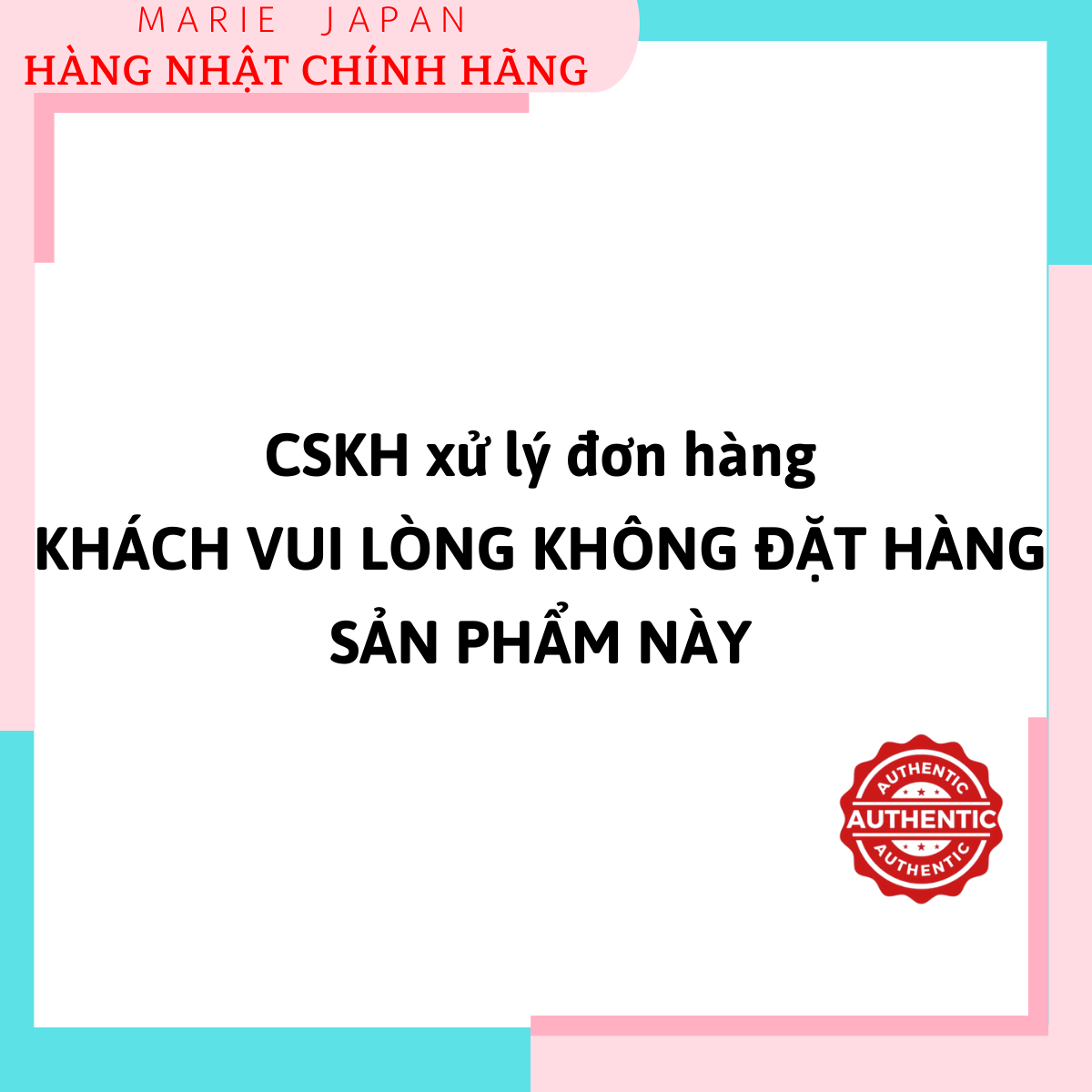Cskh xử lý đơn hàng-khách vui lòng không đặt hàng