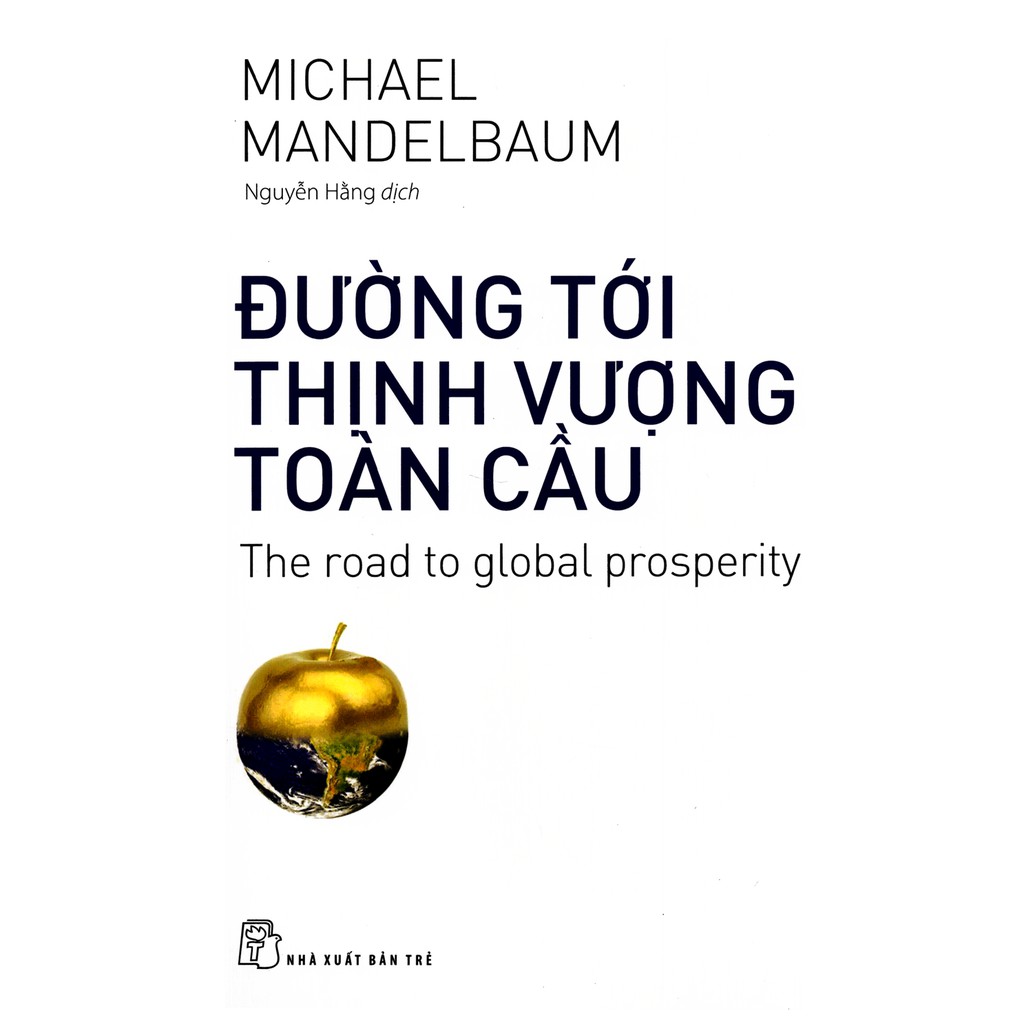 Sách - Đường Tới Thịnh Vượng Toàn Cầu (Bìa Mềm)