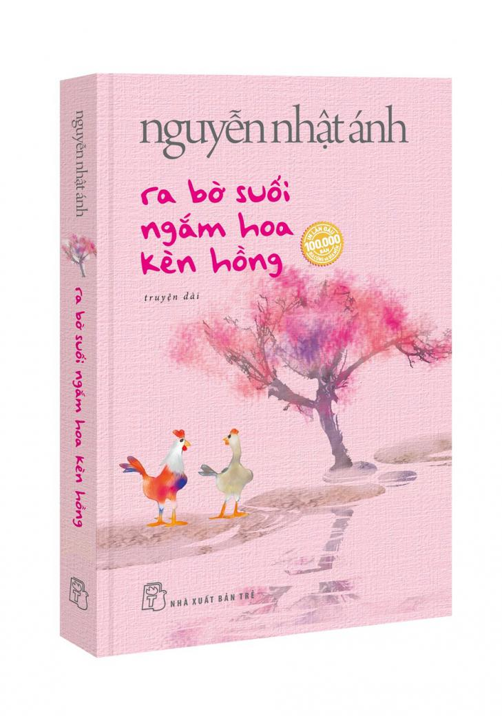 Sách NXB Trẻ - Nguyễn Nhật Ánh. Ra bờ suối ngắm hoa kèn hồng (Bìa mềm)