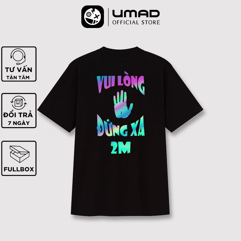 [HCM]Áo thun phản quang 7 màu UMAD Đứng Xa 2M cổ tròn phông Unisex nam nữ vải thể thao có Big Size