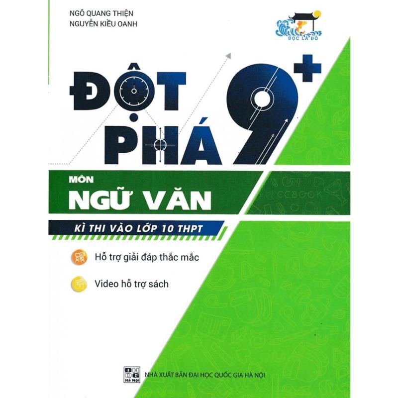 Mua Đột Phá 9+ Ngữ Văn: Kì Thi Vào Lớp 10 THPT