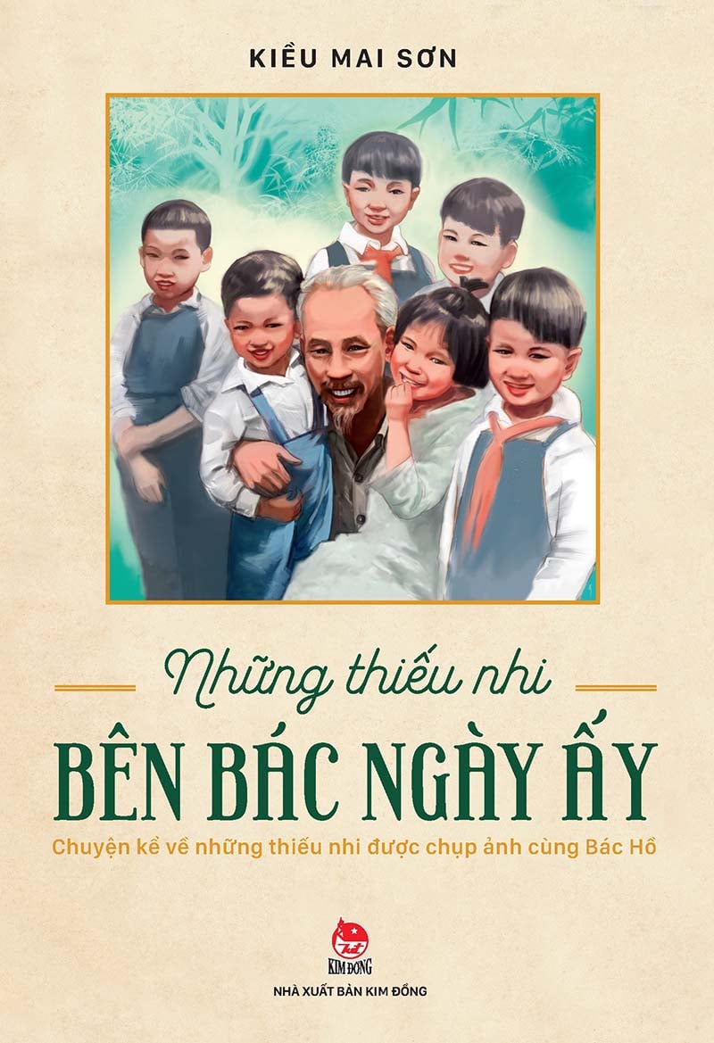 Kim Đồng - Những thiếu nhi bên Bác ngày ấy