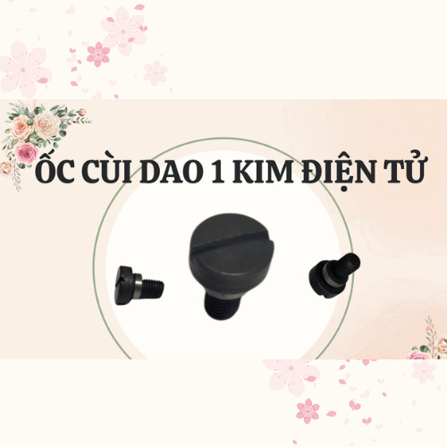 ỐC CÙI DAO 1 KIM ĐIỆN TỬ