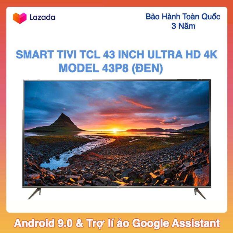 Bảng giá Smart Tivi Led TCL 43 inch Ultra HD 4K - Model 43P8 (Đen) Android 9.0