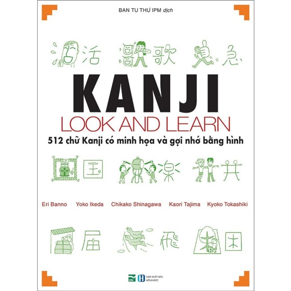 Sách Kanji look and learn - 512 chữ Kanji có minh họa và gợi nhớ bằng hình - Kanji 512 - In màu
