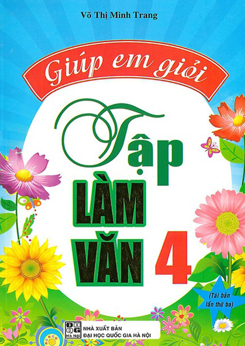 GIÚP EM GIỎI TẬP LÀM VĂN LỚP LỚP 4 ( Hồng Ân )