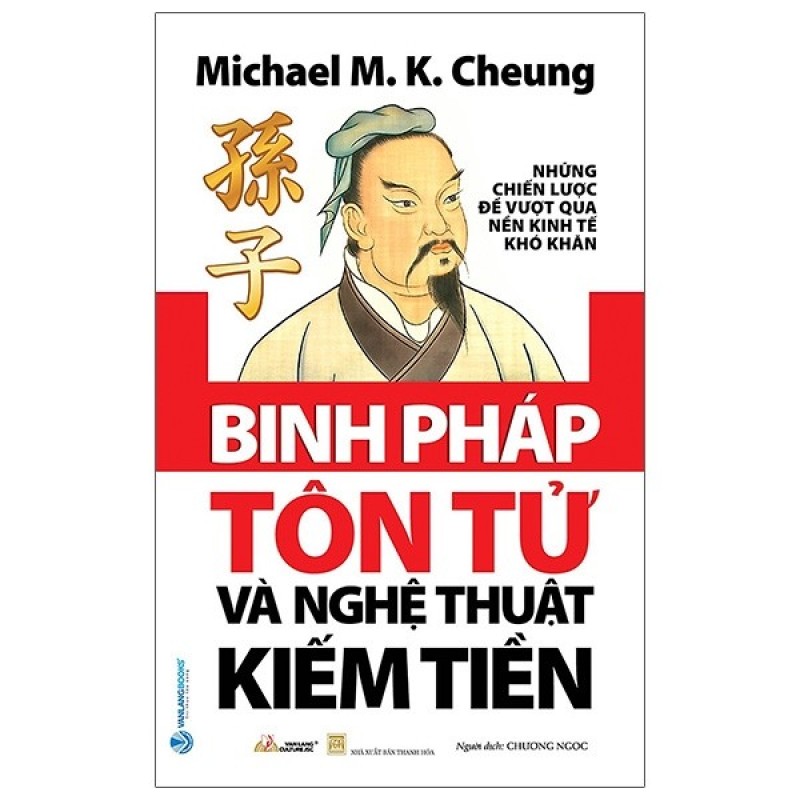 Sách - Michael M K Cheung - Binh Pháp Tôn Tử Và Nghệ Thuật Kiếm Tiền - 8935074124845