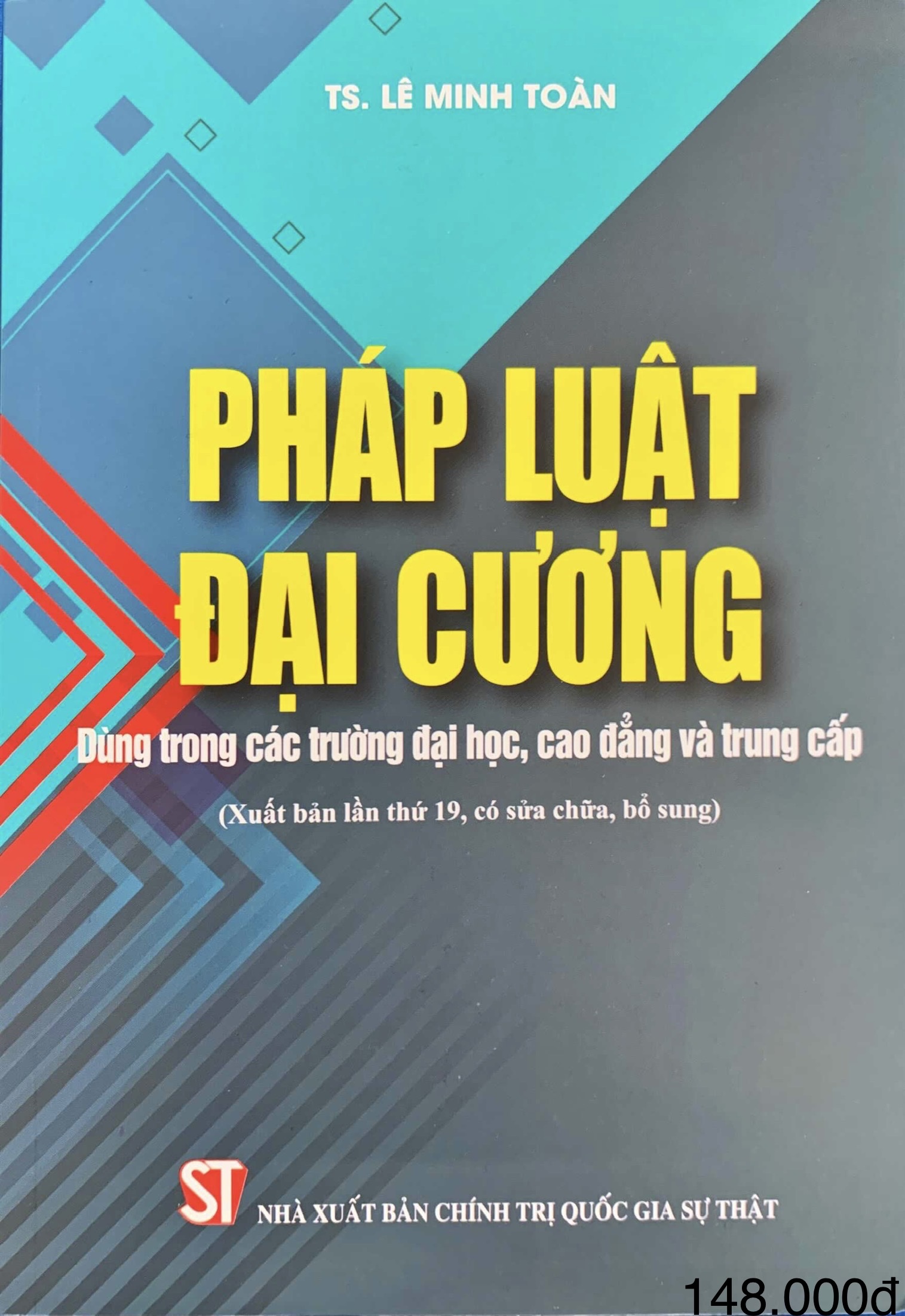 Pháp Luật Đại Cương - Dùng trong các trường đại học, cao đẳng và trung cấp