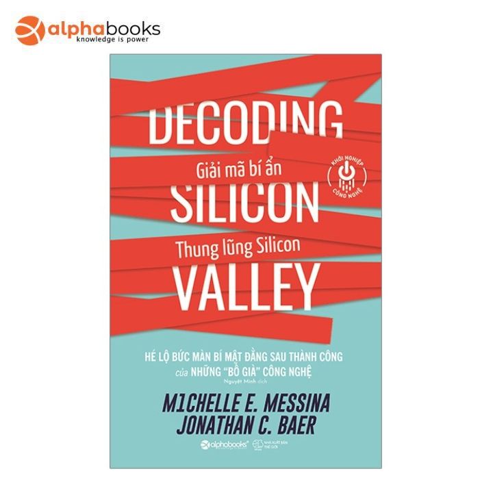 Sách Alphabooks - Giải Mã Bí Ẩn Thung Lũng Silicon