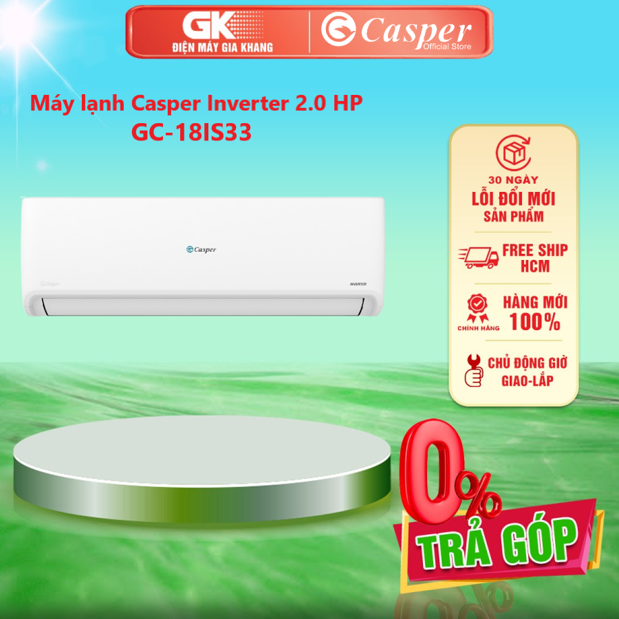 Máy lạnh Casper Inverter 2 HP GC-18IS33 - GIAO TOÀN QUỐC - FREESHIP HCM