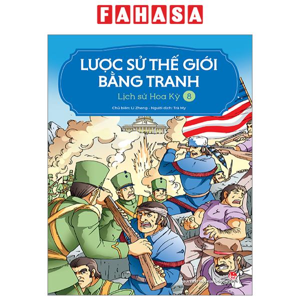 Fahasa - lược sử thế giới bằng tranh - tập 8 - lịch sử hoa kỳ