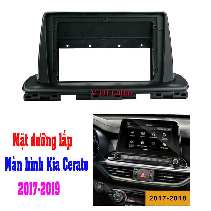 Mặt dưỡng lắp màn hình 9 in xe kia cerato 2016 +