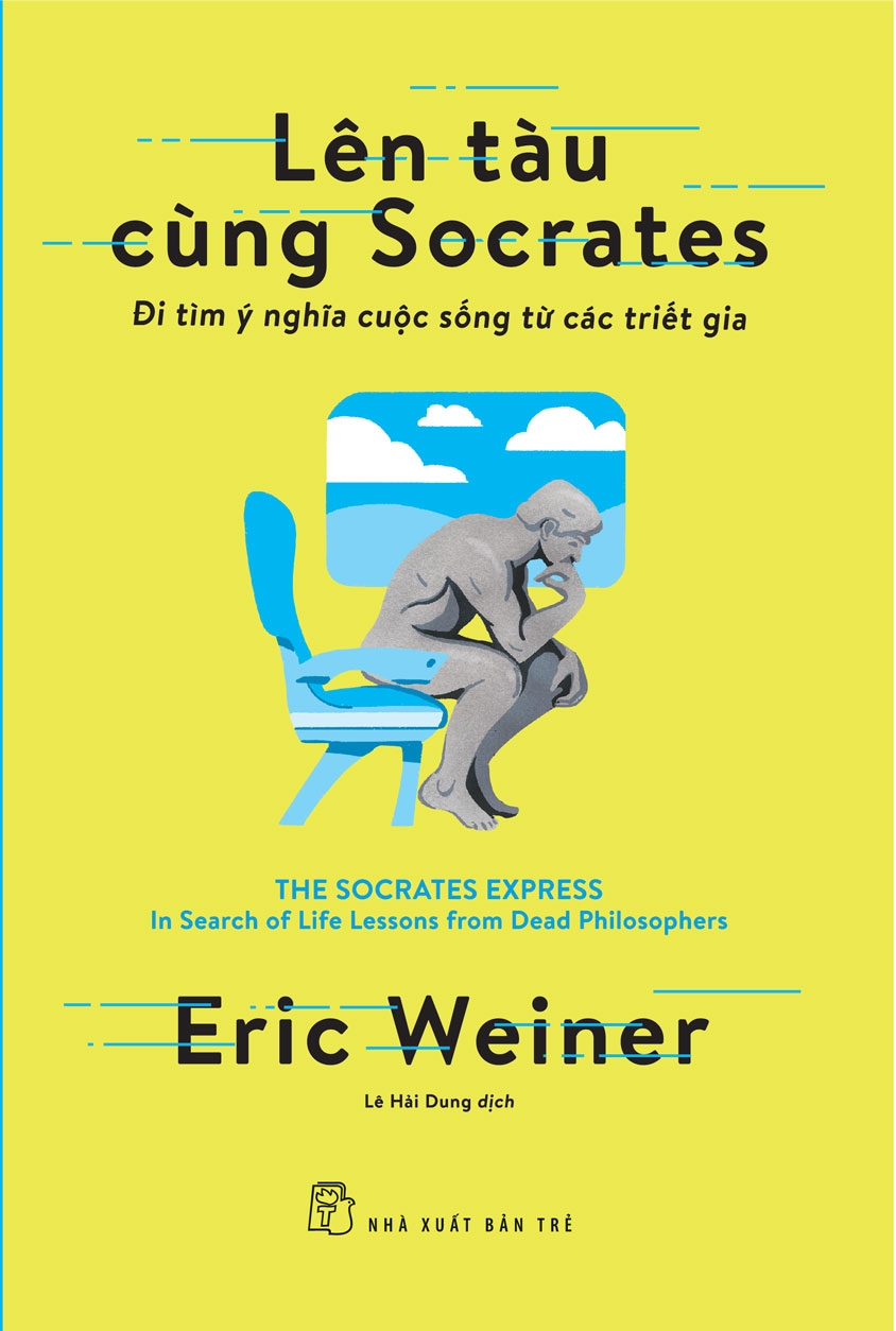 Sách nxb trẻ - lên tàu cùng socrates - đi tìm ý nghĩa cuộc sống từ các triết gia
