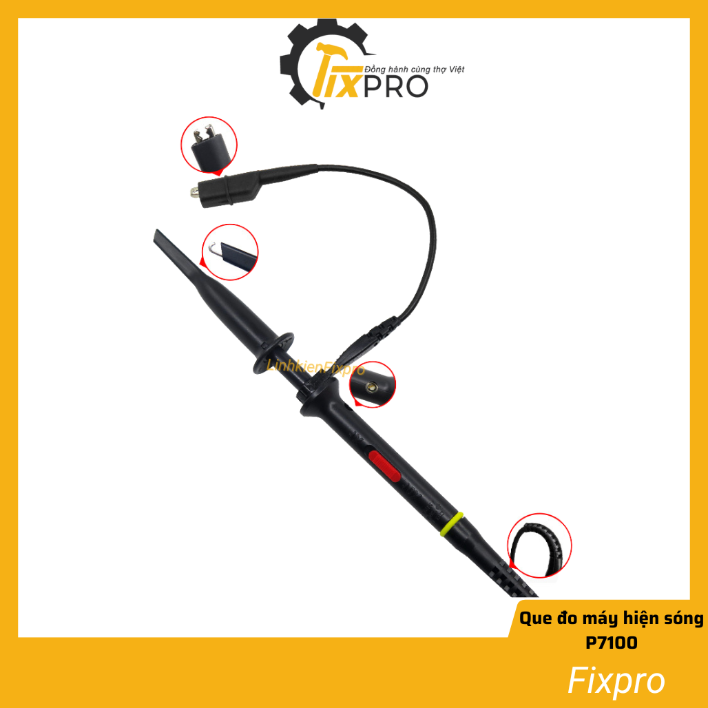 Que đo máy hiện sóng P7100 100MHz cao cấp (1 que) - Fixpro
