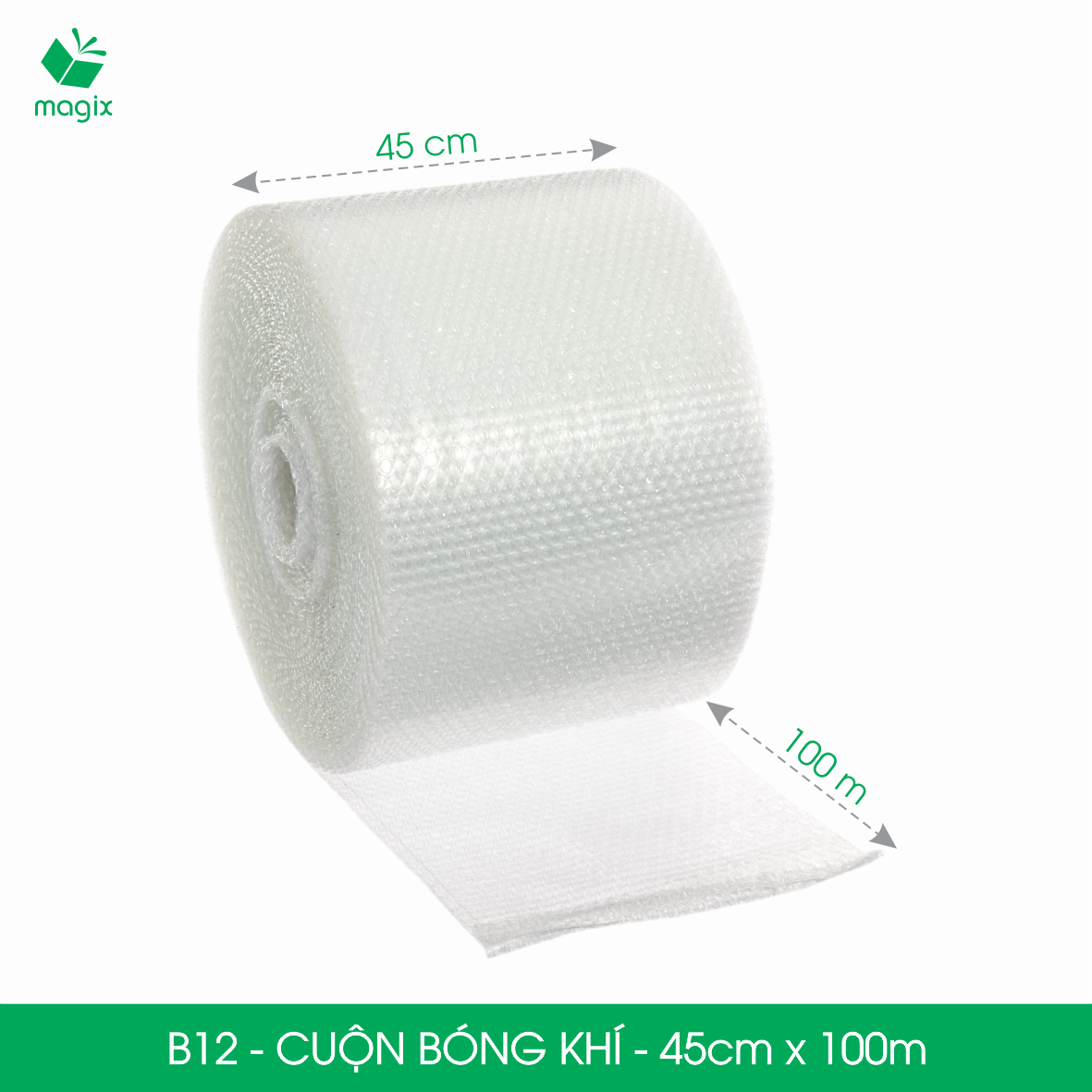 B12 - 45cm x 100m - Cuộn bong bóng Khí (Màng xốp hơi)