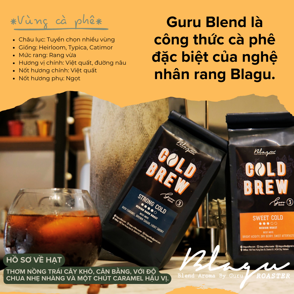 Cà Phê Blagu Hạt Đã Rang Guru 3 Blend Cold Brew - Sweet Cold - Chuyên Dùng Cold Brew - 100% Arabica - Medium - 250gram