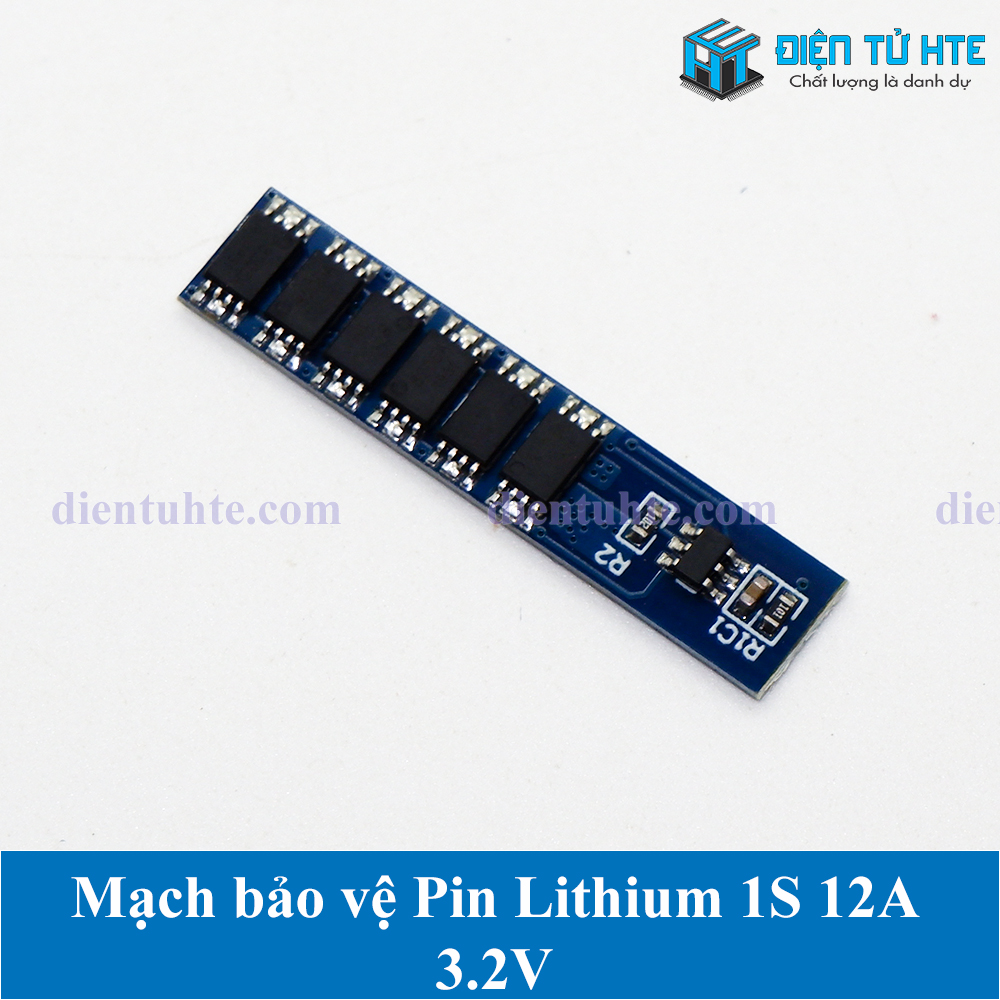 Mạch sạc Bảo vệ Pin 1S 3.2V - 3.7V 12A