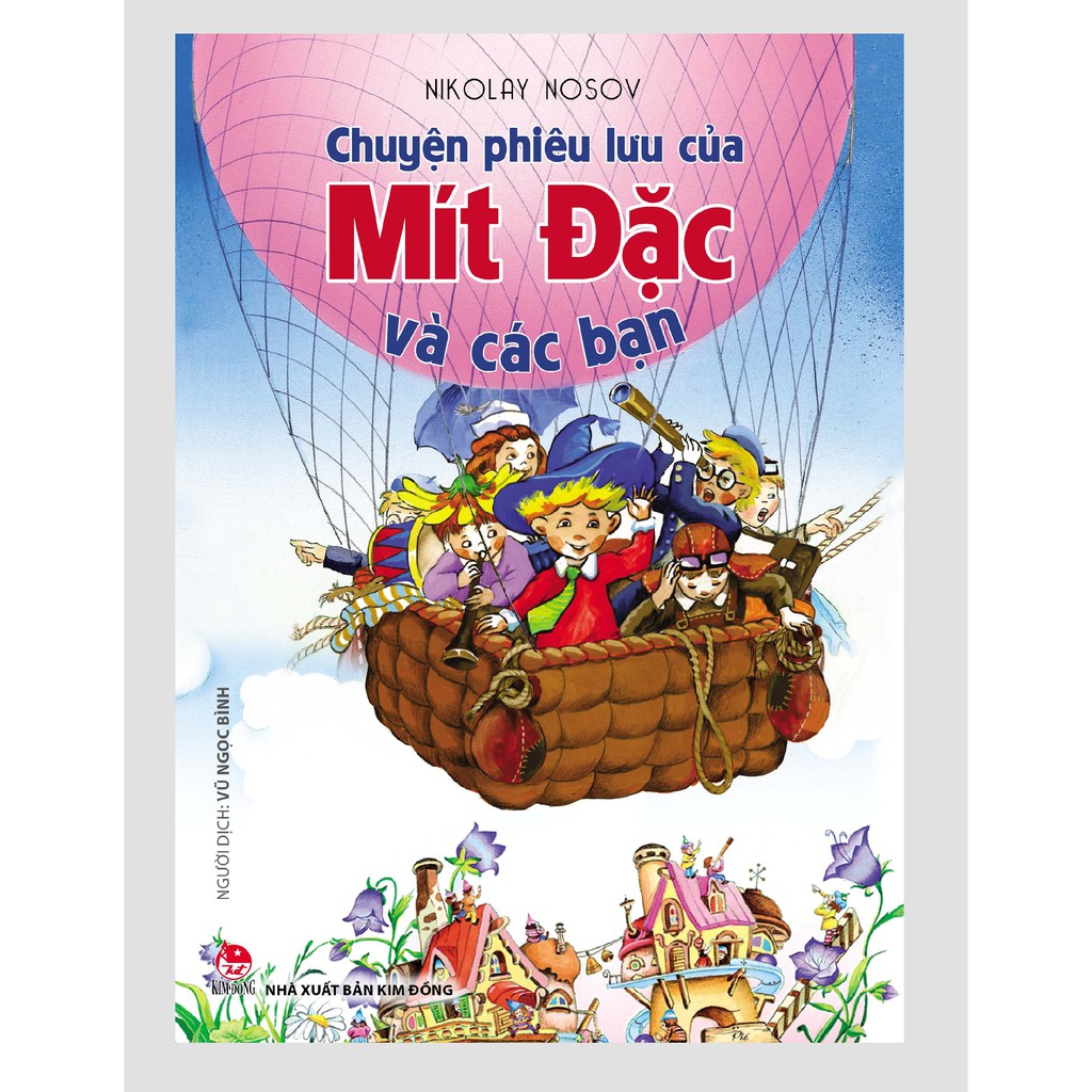 Sách - Chuyện Phiêu Lưu Của Mít Đặc Và Các Bạn (Tái Bản 2020)