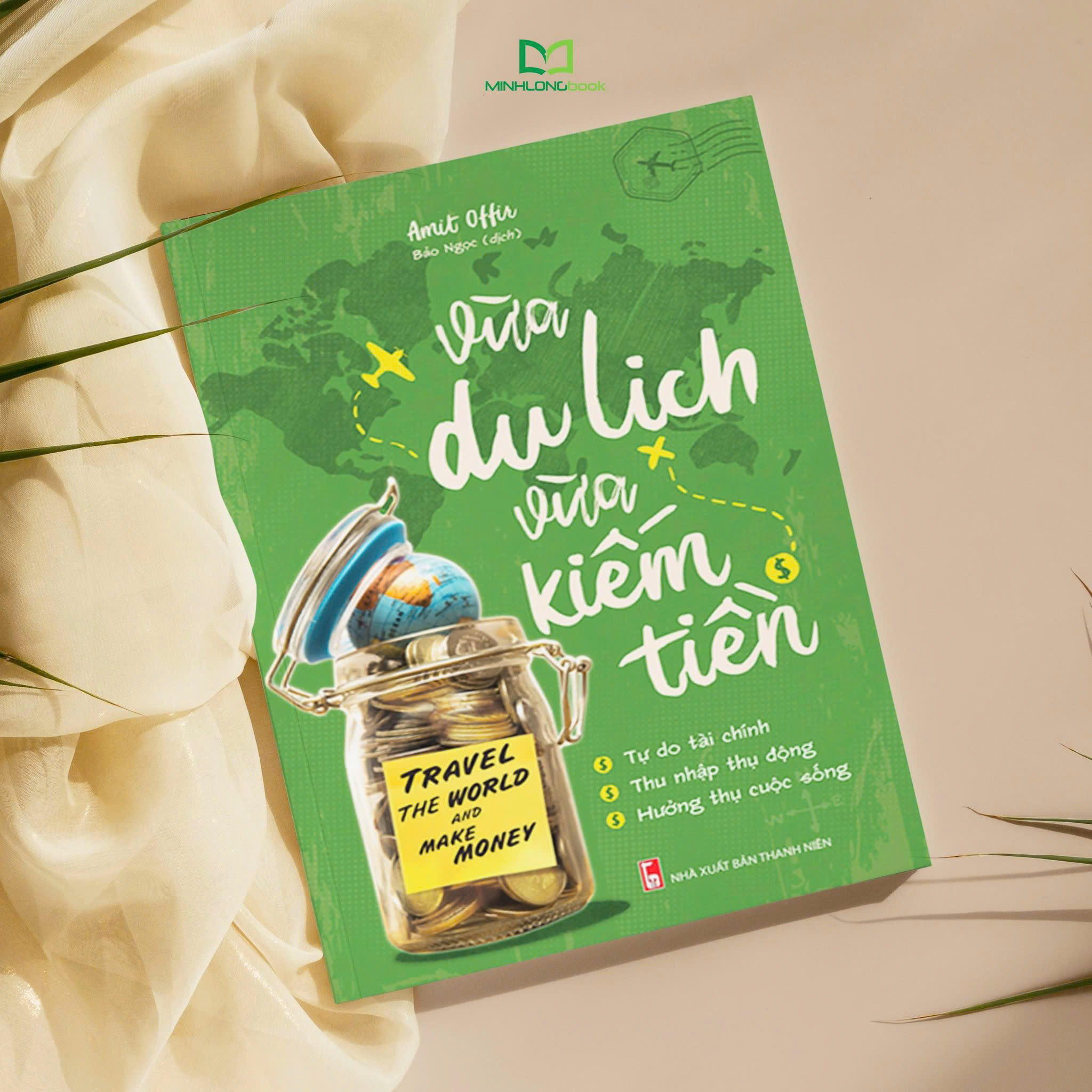 Sách: Vừa Du Lịch, Vừa Kiếm Tiền