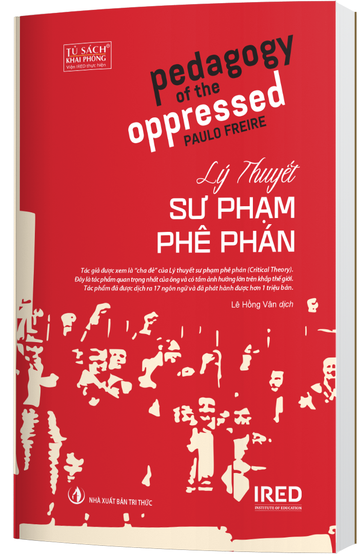 Sách - Lý Thuyết Sư Phạm Phê Phán (Pedagogy of the Oppressed) - Paulo Freire - IRED Books