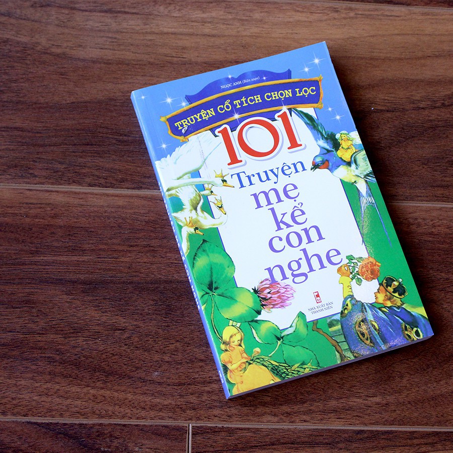 Sách: 101 Truyện Mẹ Kể Con Nghe ( Tái Bản)