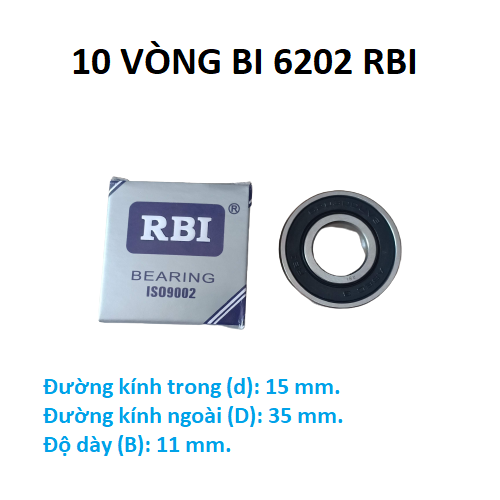 10 vòng bi 6202 RBI chất lượng cao