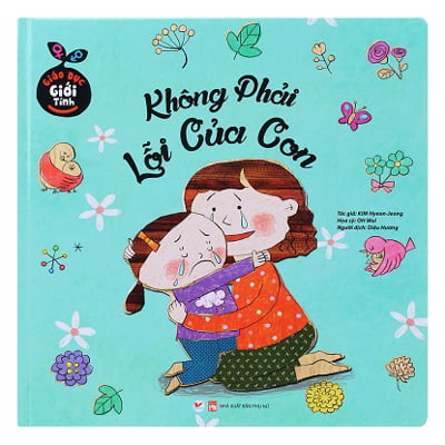Fahasa - giáo dục giới tính - không phải lỗi của con