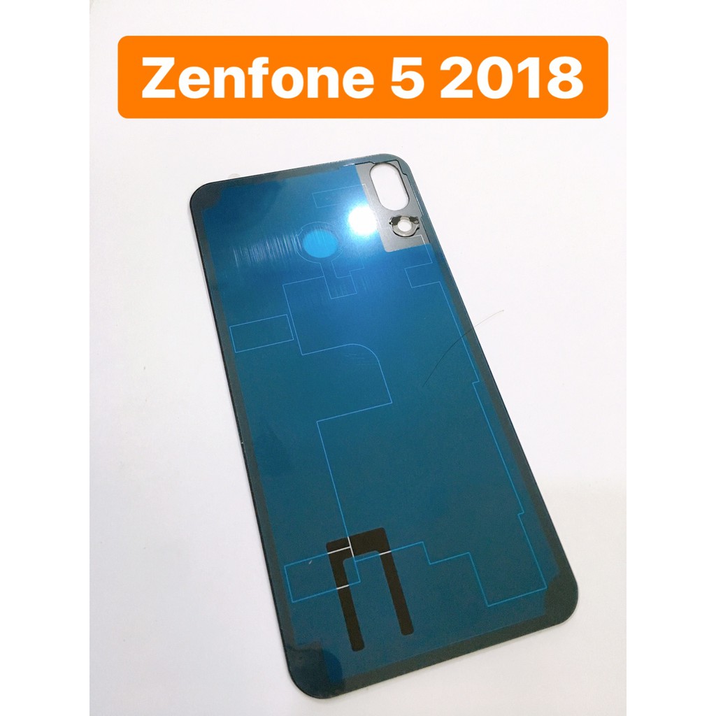 Nắp Lưng Asus Zenfone 5 2018 Linh Kiện Thay Thế