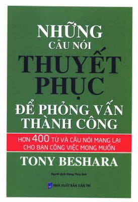 Fahasa - Những Câu Nói Thuyết Phục Để Phỏng Vấn Thành Công