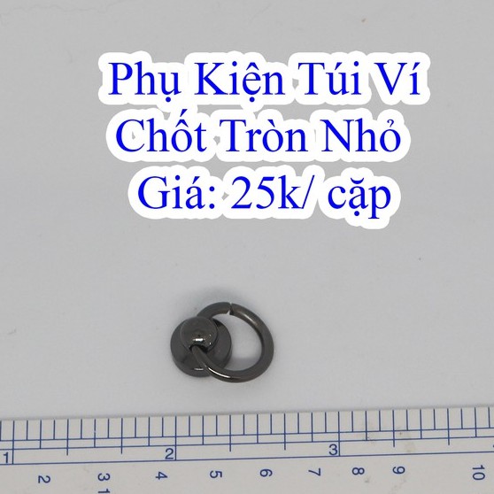 Chốt tròn nhỏ 25k/cặp làm túi xách