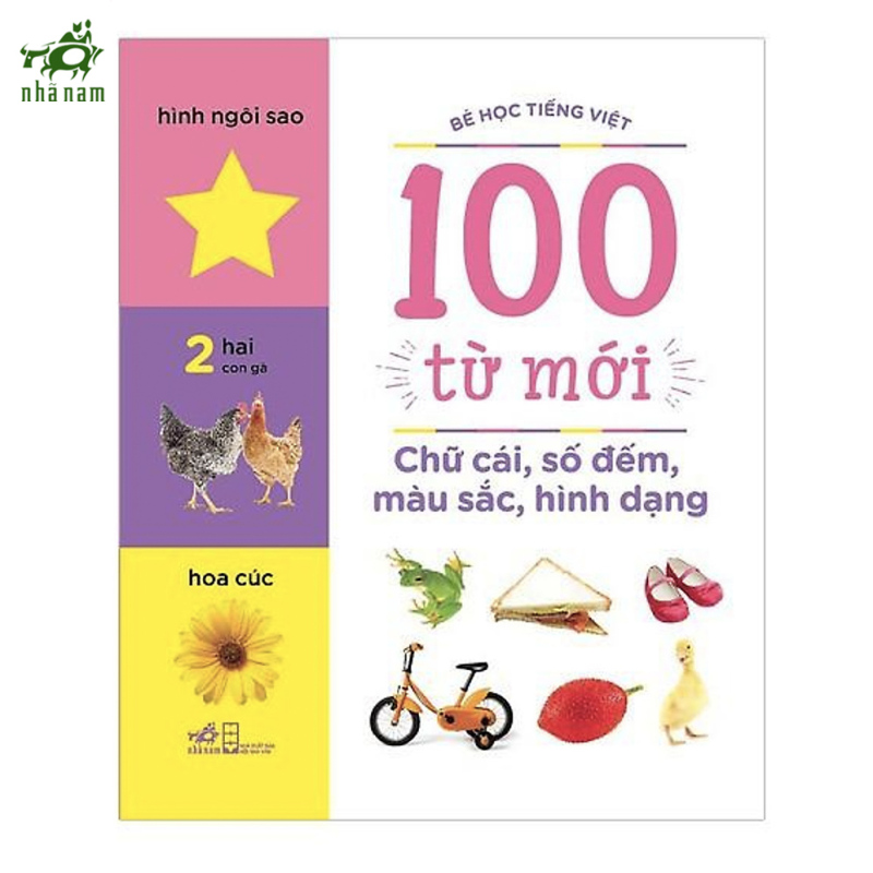 Sách - Bé Học Tiếng Việt - 100 Từ Mới - Chữ Cái, Số Đếm, Màu Sắc, Hình Dạng