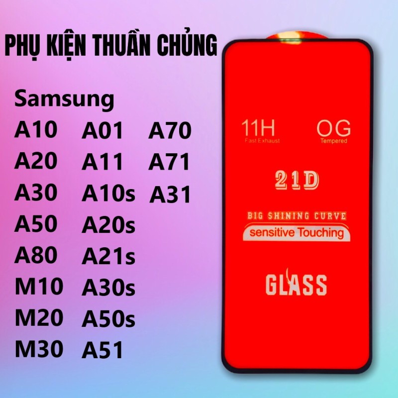 Kính cường lực Full keo Samsung New A71, A51, A10, A20, A30, A01, A50, A11, A70, A80, A21s, M10, M20, M30, M40, A10s, A30s, A50s, M30s,A31