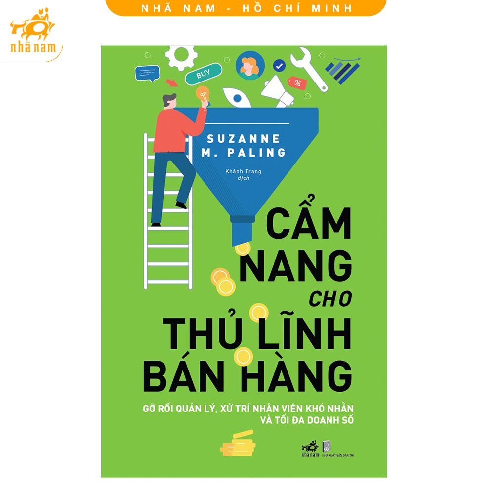 Sách - cẩm nang cho thủ lĩnh bán hàng - gỡ rối quản lý, xử trí nhân viên khó nhằn và tối đa doanh số