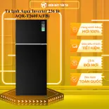 Tủ lạnh Aqua Inverter 236 lít AQR-T260FA(FB) - GIAO TOÀN QUỐC - CHỈ MIỄN PHÍ HCM