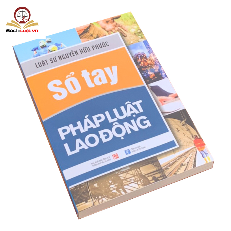 Sổ tay pháp luật lao động (tái bản 2021)