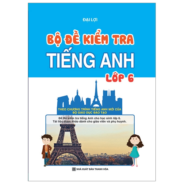 Fahasa - Bộ Đề Kiểm Tra Tiếng Anh - Lớp 6