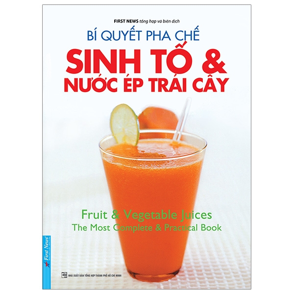 Fahasa - Bí Quyết Pha Chế Sinh Tố & Nước Ép Trái Cây (Tái Bản)