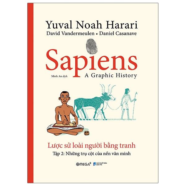 Fahasa - Sapiens - Lược Sử Loài Người Bằng Tranh - Tập 2: Những Trụ Cột Của Nền Văn Minh